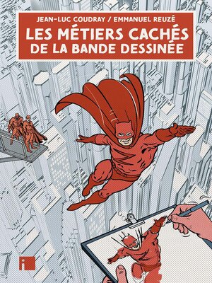 cover image of Les métiers cachés de la bande dessinée